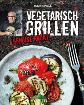 Vegetarisch Grillen Tom Heinzle 